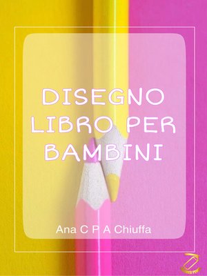 cover image of DISEGNO LIBRO PER BAMBINI